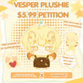 VESPER PLUSHIE — PETITION